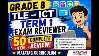 Grade 8 TLE – ICT Term 1 Exam Reviewer | 50-Item Complete Review | MATATAG Curriculum