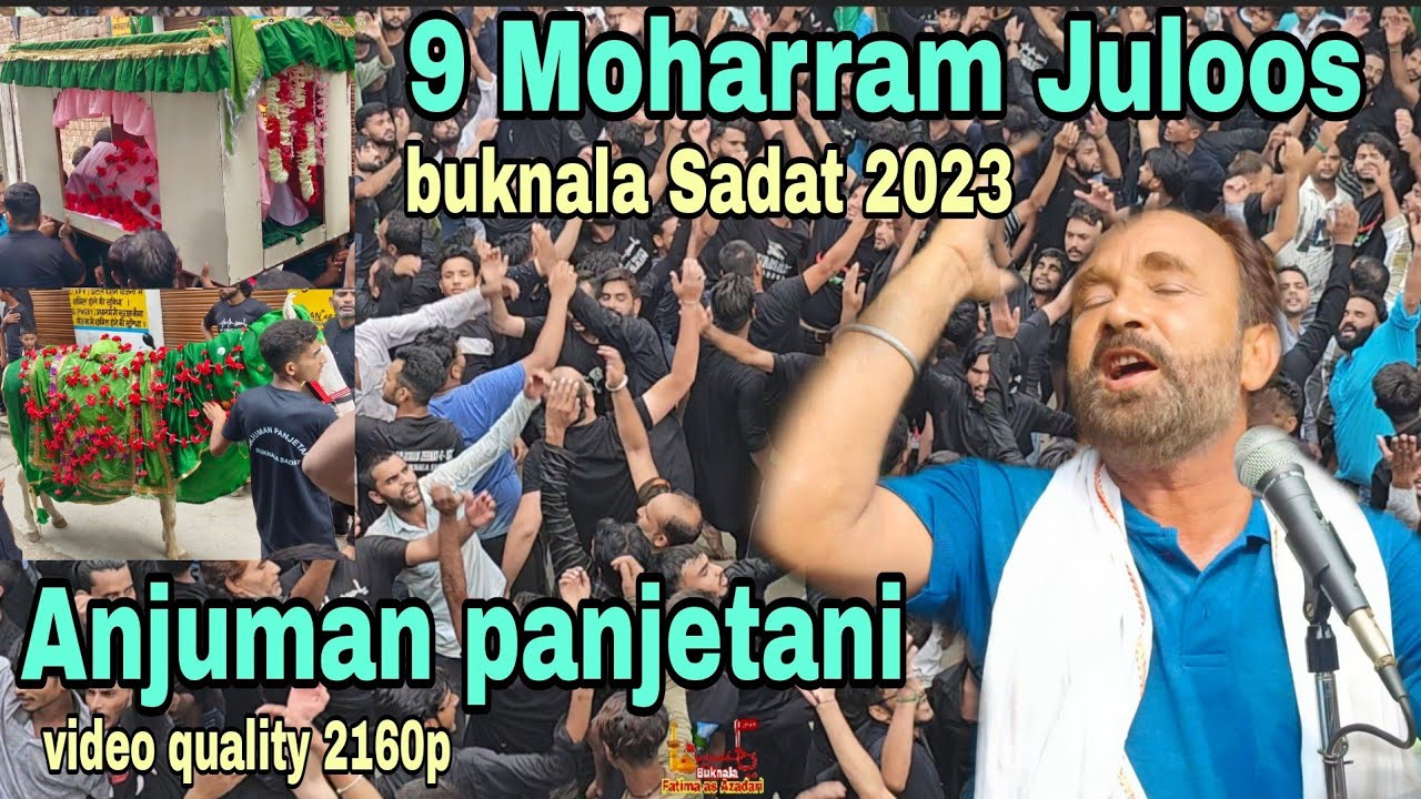 9 Moharram Juloos / Anjuman panjetani / Buknala Sadat 2023