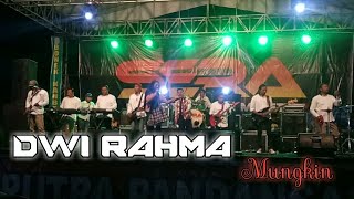 Dwi Rahma (SERA) - Mungkin Live Kandangan-Benowo-Surabaya