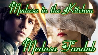 Percy Jackson ~ Medusa in the Kitchen ~ Medusa Fandub