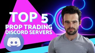 Top 5 Prop Trading Discord servers