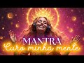 ⭐ MANTRA DE CURA MENTAL - LUZ, LIBERTAÇÃO E LIMPEZA💛