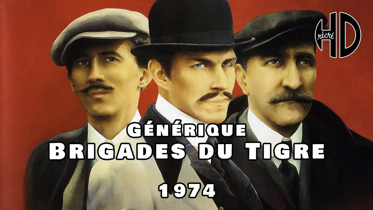 Générique des Brigades du Tigre - 1974 - HD - YouTube