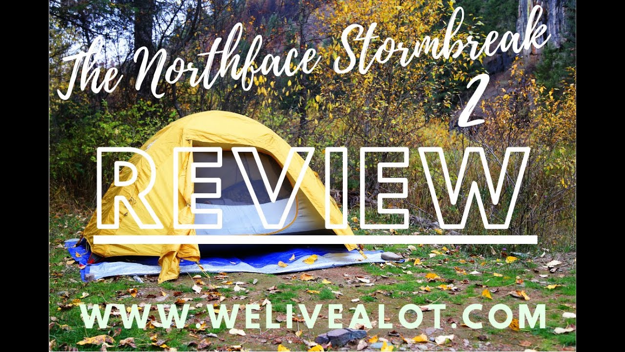 The North Face Stormbreak 2 Tent Review 