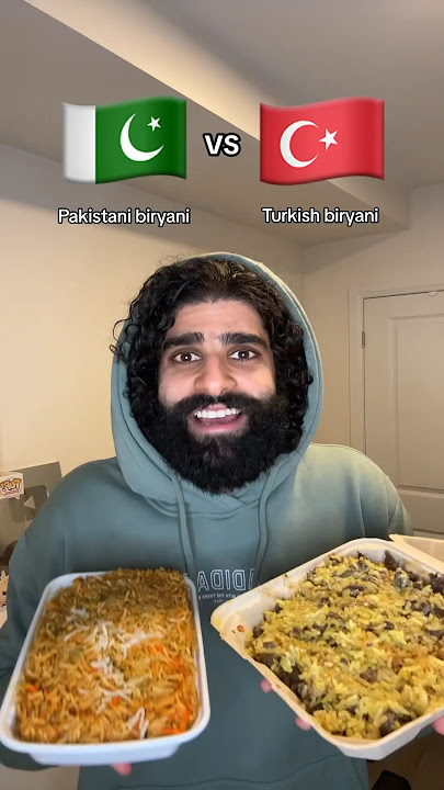 Pakistani biryani vs Turkish biryani