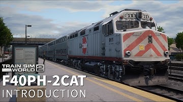 Train Sim World 2 - F40PH-2CAT Introduction [Peninsula Corridor Journey 1-1]