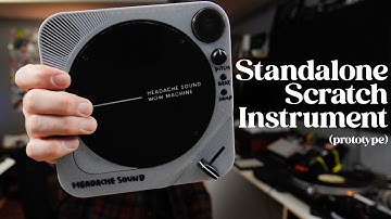 A dedicated scratch instrument? Wow Machine prototype