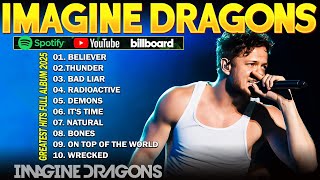 Imagine Dragons Greatest Hits Full Album 2025 πΆπ₯ Believer, Radioactive, Demons | Top Songs Playlist
