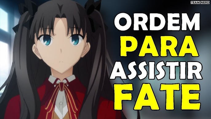 Em que ordem assistir os animes de Fate? GUIA FATE