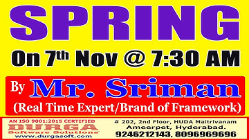 SPRING Offline Training On 7th Nov @ 7:30AM by Mr. Sriman
