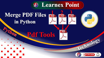 Merge PDF Files in Python | PyPDF2 | Pdf Tools | Learnex Point