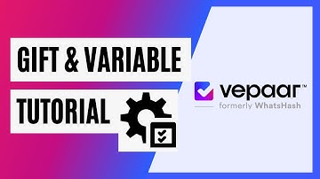 Gift & Variable Vepaar Tutorial (With A Tip)