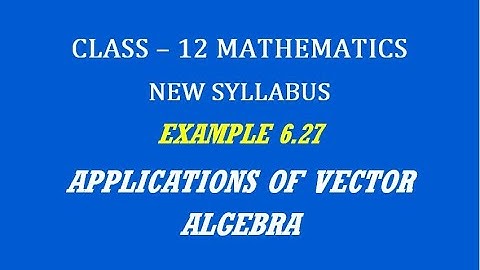 TN 12th Maths / Applications of Vector Algebra  / Example 6.27