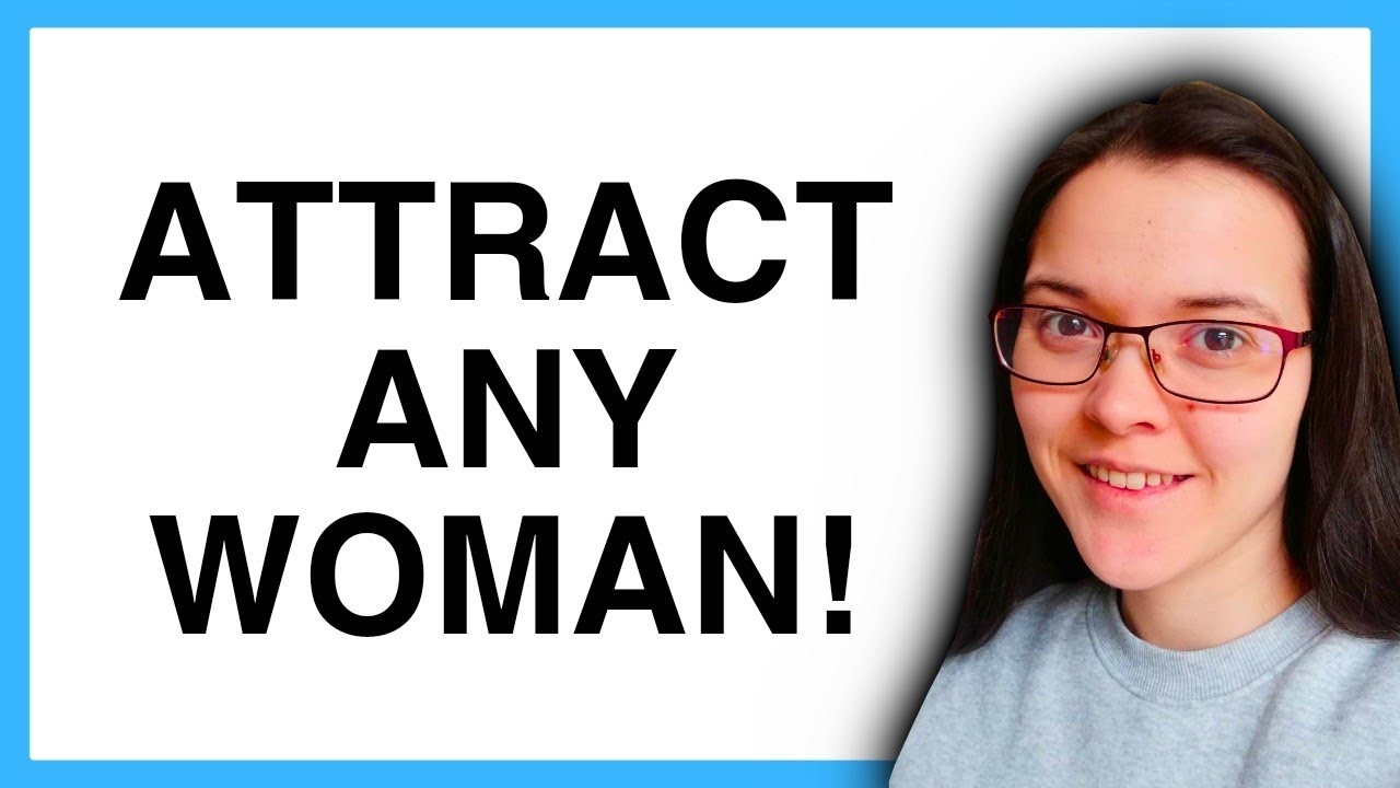 How To Attract ANY WOMAN (Even If She's Not Interested!!!)