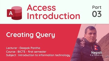 🇳🇵 Microsoft Access Introduction. Intro to Query (in Nepali) Part 3