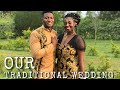 OUR TRADITIONAL WEDDING|AYE & NYOMBO.