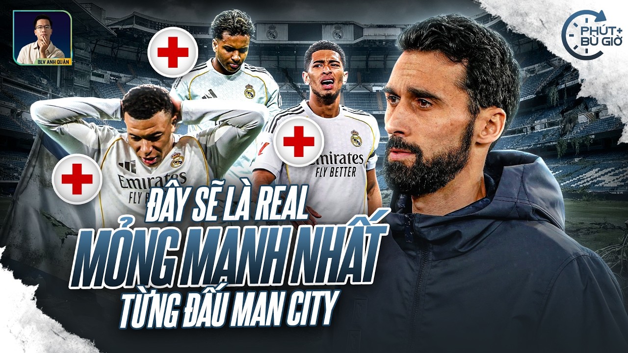 PHÚT BÙ GIỜ | ĐÂY SẼ LÀ REAL MADRID MỎNG MANH NHẤT TỪNG ĐỐI ĐẦU MAN CITY