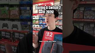 Buying A Switch 2 in 2026!