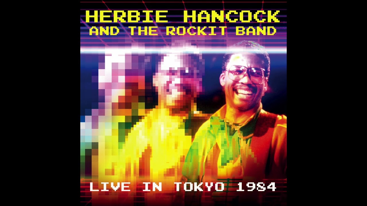 Herbie Hancock & The Rockit Band - Hardrock (Live In Tokyo 1984
