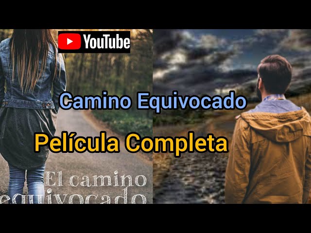 PELÍCULA CRISTIANA COMPLETA CAMINO EQUIVOCADO EN ESPAÑOL class=