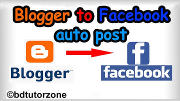 Bangla- How To Share Blogger Post Automatically To Facebook