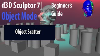 d3D Sculptor v7 Beginner's Guide - Object Scatter screenshot 2