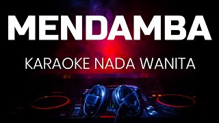 MENDAMBA EVIE TAMALA KAROKE NADA WANITA