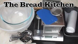 Breadmaking Basics 1: Equipment - The Bread Kitchen