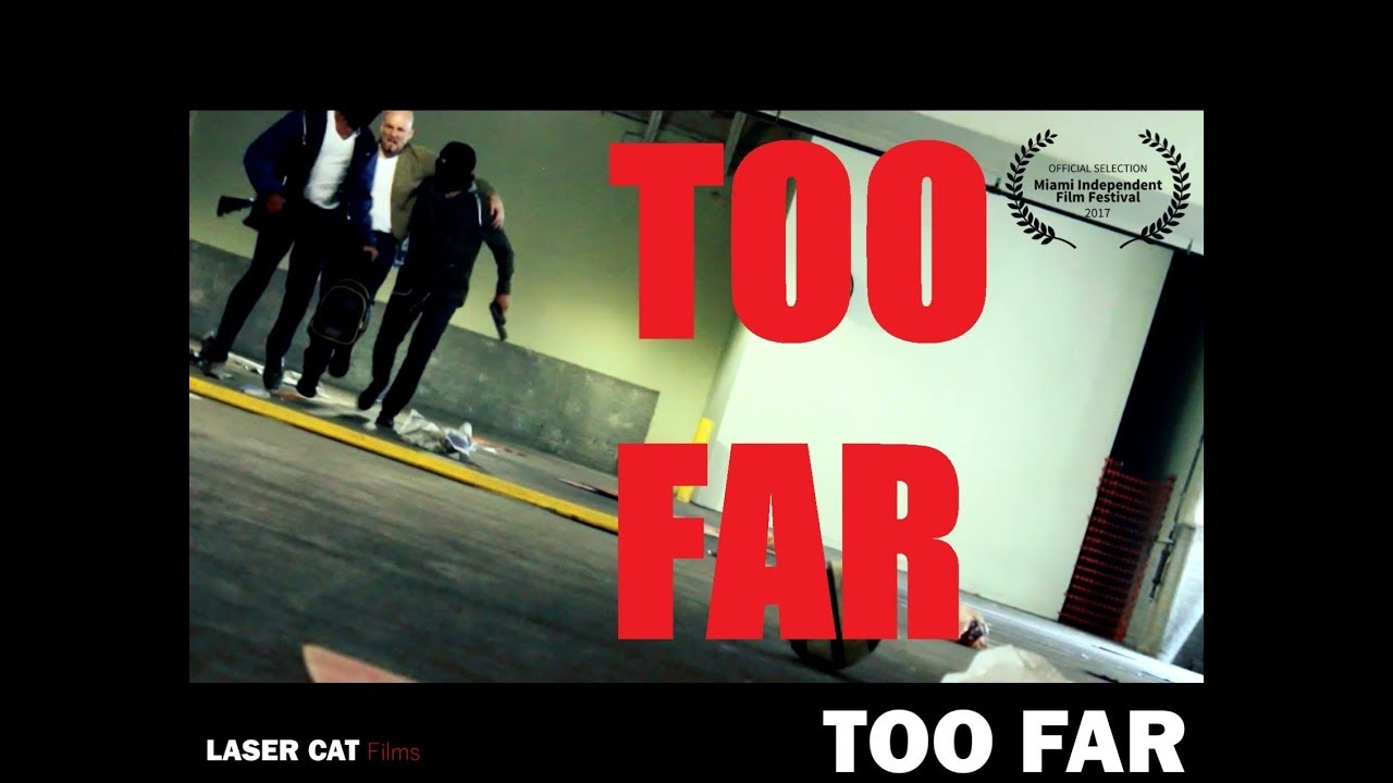 TOO FAR - Short Film - YouTube