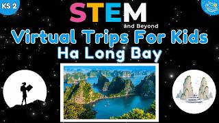 discover ha long bay virtual field trip kids