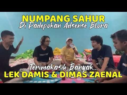 Sahur terakhir numpang di rumah lek damis dimas zaenal heuehuehue