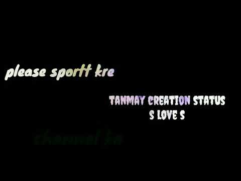 tanmay-creation-status-s-love-s-titil-whatsapp-status-video-by-tanmay-creation