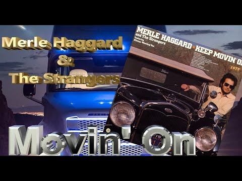 Merle Haggard  - Movin' On (1975)