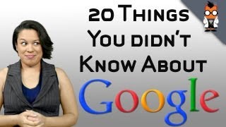 20 Things You Didn't Know About Google