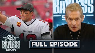 Tom Brady's impact on Skip, Aaron Rodgers' latest playoff failure | The Skip Bayless Show | Ep. 3