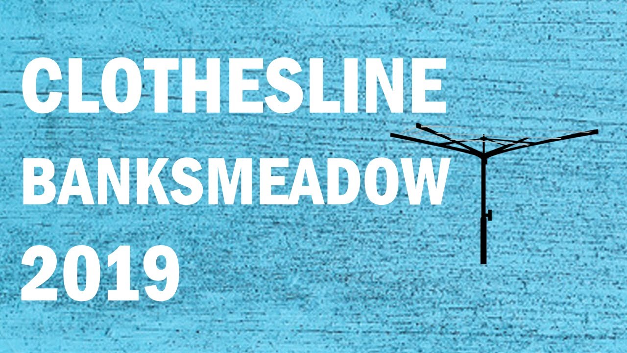 Clothesline Banksmeadow 2019 Eastern Suburbs Sydney NSW YouTube