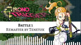 Battle 1 [REMASTERED/COVER] | Chrono Trigger OST