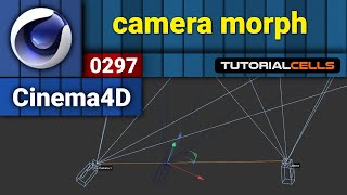 0297. camera morph in cinema 4d