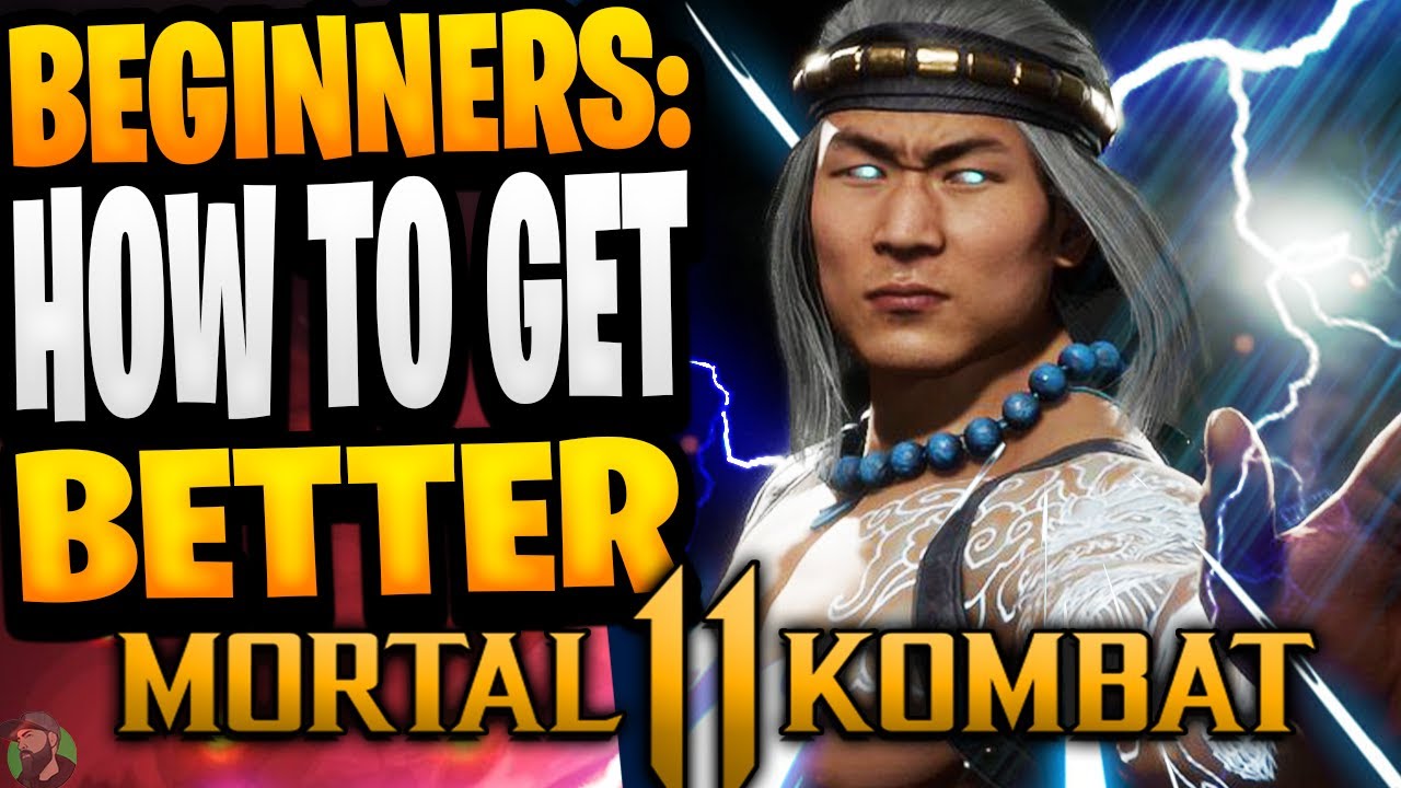 How To Get Better at MK11 (2024) BEGINNERS Mortal Kombat 11 YouTube