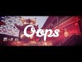 Oops- Montage for Nxrie