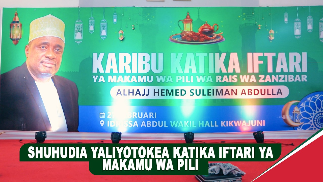SHUHUDIA YALIYOTOKEA KATIKA IFTARI YA MAKAMU WA PILI