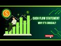 Cash Flow Statement Explained: Why It's Crucial for Your Business | Financial Statements