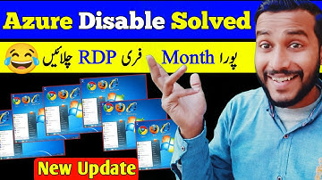 Azure Panel Disabled Problem Solved | How to Get Window RDP 2022 | 1 Month Guarantee
