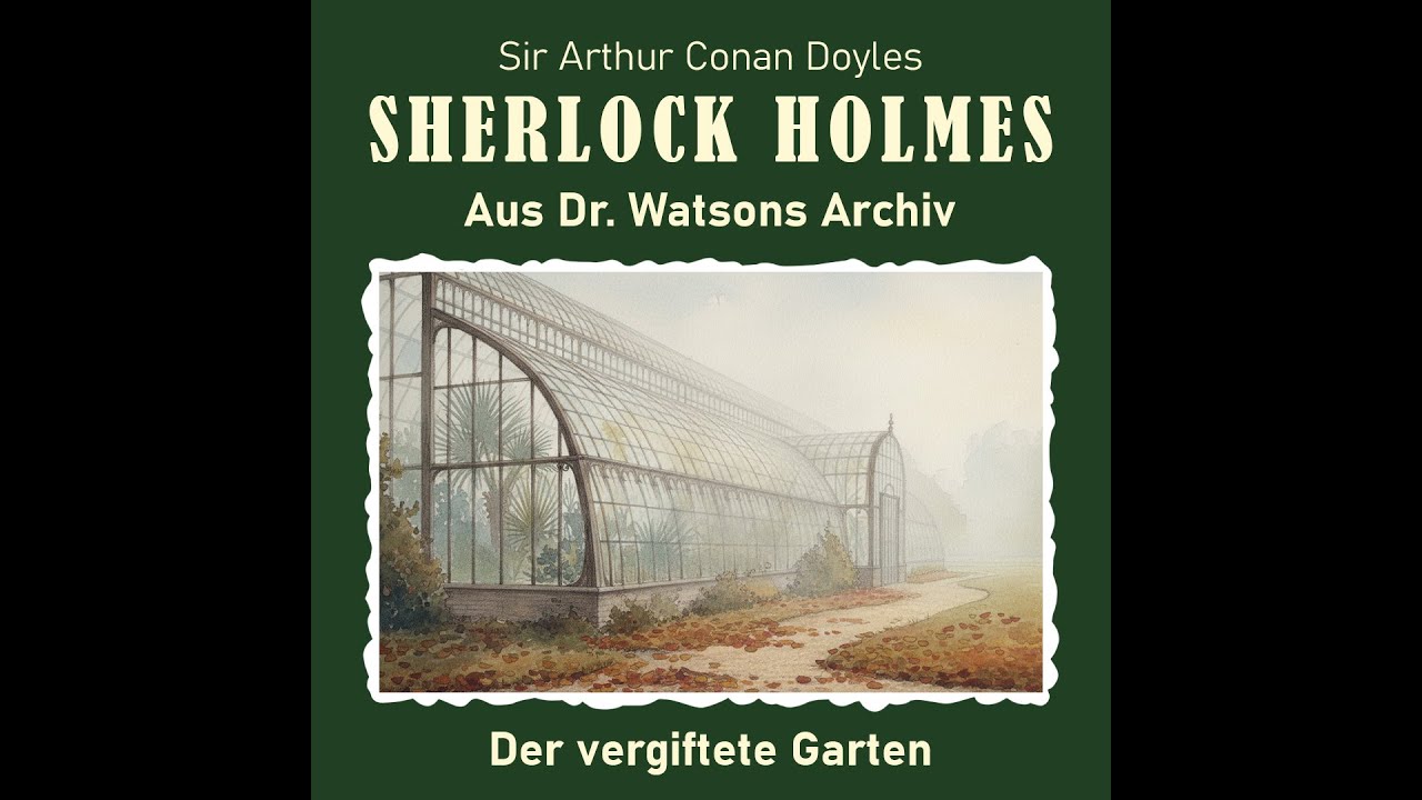 Sherlock Holmes - Der vergiftete Garten
