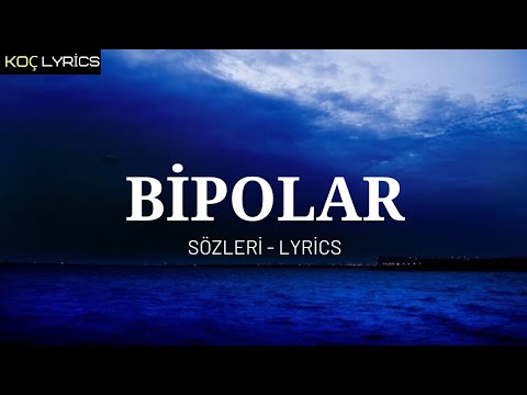 Kurtuluş Kuş & Burak Bulut - Bipolar ( Sözleri - Lyrics )🎶