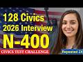 2026 Random U.S. Citizenship Test 128 Civics Questions &amp; Answers (USCIS) Ciudadania Americana #n400
