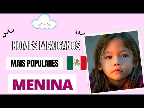 NOMES FEMININOS MEXICANOS MAIS POPULARES