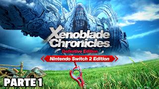Xenoblade Chronicles - PARTE 1