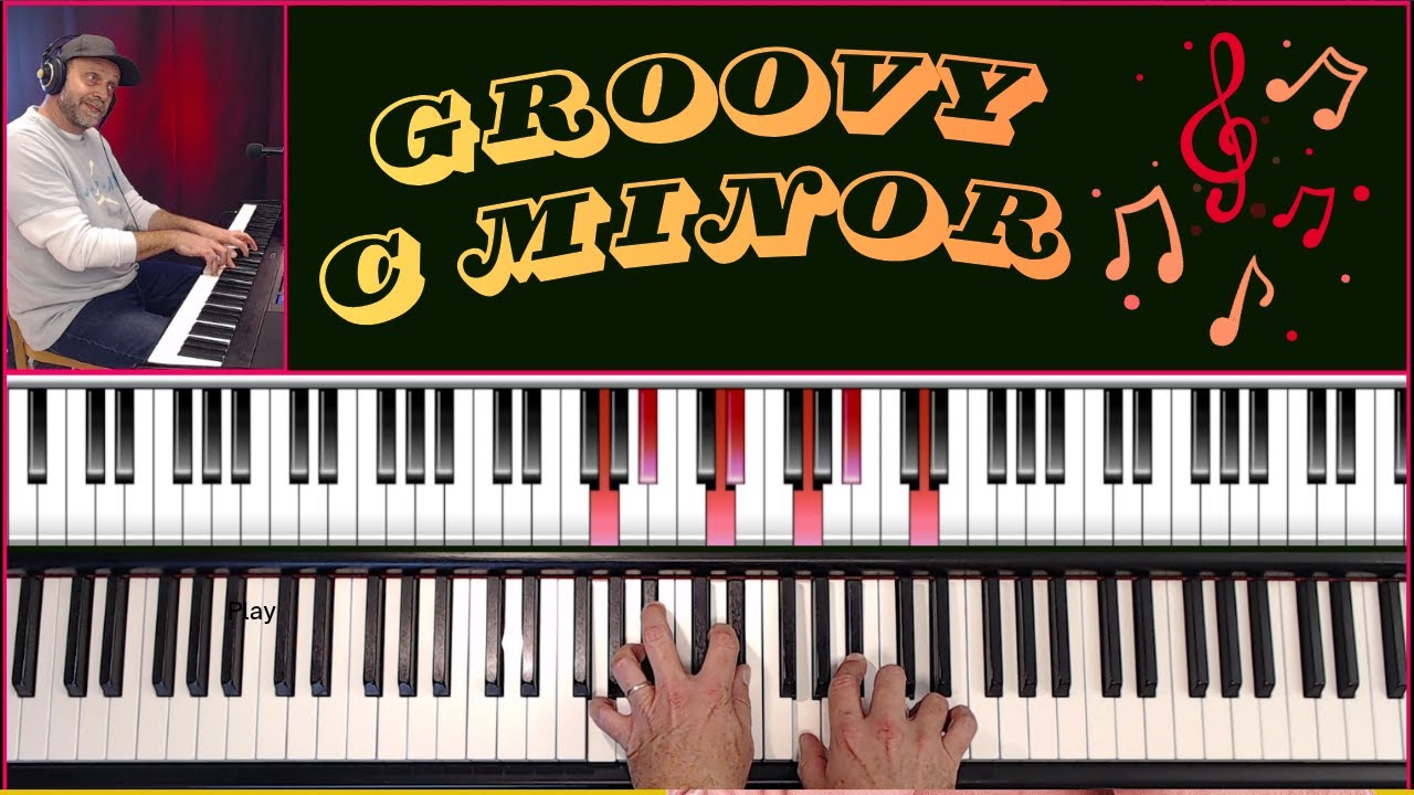 Groovy C Minor Improv: Chords, Arpeggios & Blues Scale