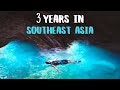 Top 10 southeast asia  3 years of travel